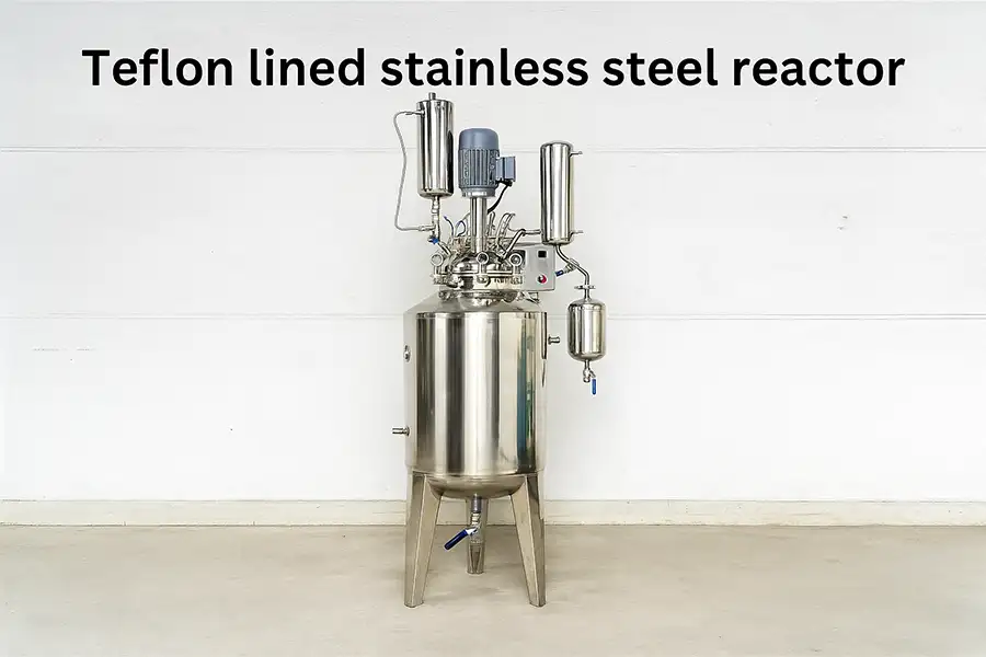 Teflon Lined Stainless Steel Reactor